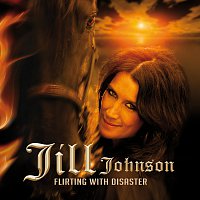 Jill Johnson – Flirting With Disaster