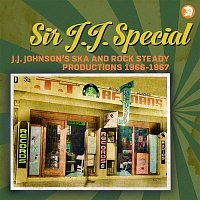 Various  Artists – Sir J.J. Special - J.J. Johnson's Ska and Rock Steady Productions 1966 - 1967