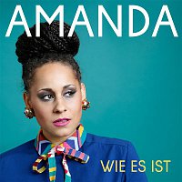 Amanda – Wie es ist (Single Edit)