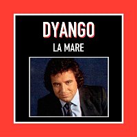 Dyango – La Mare