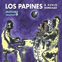 Los Papines & Ruben Gonzalez – JazzCuba. Volumen 7