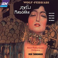 Přední strana obalu CD Wolf-Ferrari: The Jewels of the Madonna Suite, etc.