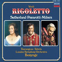 Joan Sutherland, Luciano Pavarotti, Sherrill Milnes, London Symphony Orchestra – Verdi: Rigoletto