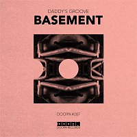 Daddy's Groove – Basement