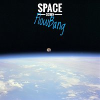 FlowBang – Space Down