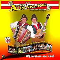 Auner Alpenklang, Auner Andi, Engelbert Aschaber Harfe, Alpenspektakel Peter – Alpengruesse aus Tirol