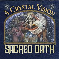 Sacred Oath – A Crystal Vision