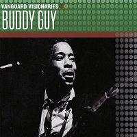 Buddy Guy – Vanguard Visionaries