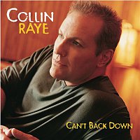 Collin Raye – Can't Back Down