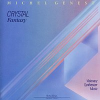 Michel Genest – Crystal Fantasy
