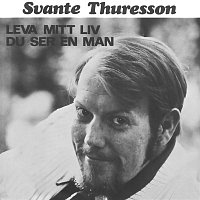 Svante Thuresson – Du ser en man