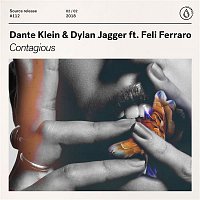 Dante Klein & Dylan Jagger – Contagious (feat. Felicia)