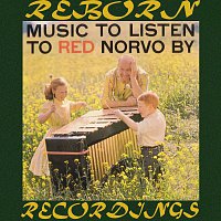 Music to Listen to Red Norvo By (HD Remastered)