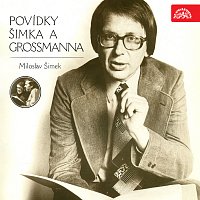 Miloslav Šimek – Povídky Šimka a Grossmanna MP3