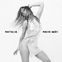 Natalia – NADIE MÁS