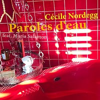 Cécile Nordegg, Maria Salamon – Paroles D'Eau (feat. Maria Salamon)