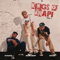 Sam Deep, Stixx, Nvcho – Kings Of Kwapi Vol: 1