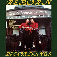 The Louvin Brothers – A Tribute to the Delmore Brothers (HD Remastered)