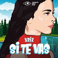 Xriz – Si te vas