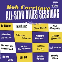 Bob Corritore – All-Star Blues Sessions