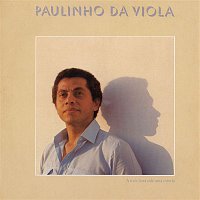 Paulinho Da Viola – A Toda Hora Rola Uma Estória