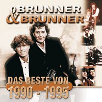 Brunner & Brunner – Das Beste von 1990-1995