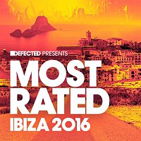 Přední strana obalu CD Defected Presents Most Rated Ibiza 2016