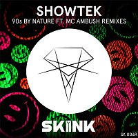 Showtek – 90s By Nature (feat. MC Ambush) [Remixes]