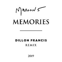 Maroon 5 – Memories [Dillon Francis Remix]
