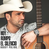 Bobby Pulido – Hoy Rompo El Silencio