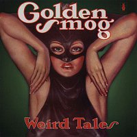 Golden Smog – Weird Tales