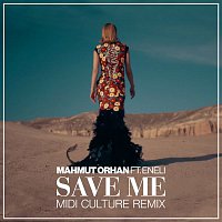 Mahmut Orhan, Eneli – Save Me (Midi Culture Remix)