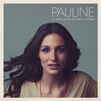 Pauline – Le meilleur de nous-memes