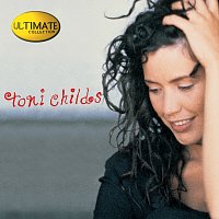Toni Childs – Ultimate Collection: Toni Childs