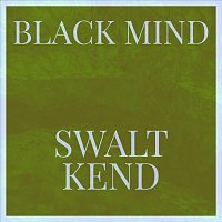 Swalt Kend – Black Mind