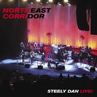 Steely Dan – NORTHEAST CORRIDOR: STEELY DAN LIVE [Live]