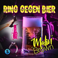 Malin Brown – Ring gegen Bier