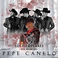 Los Ejemplares del Rancho – Pepe Canelo
