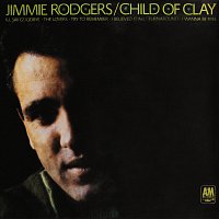 Jimmie Rodgers – Child Of Clay