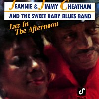 Jeannie And Jimmy Cheatham – Luv In The Afternoon