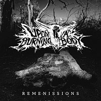 Upon A Burning Body – Remenissions