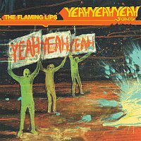 The Flaming Lips – The Yeah Yeah Yeah Song (U.K. Maxi Single)
