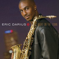 Eric Darius – Night On The Town