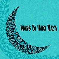 Rakita All Stars – Inang Di Hari Raya (feat. Ara Johari & Usop)
