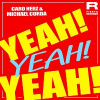 Caro Herz, Michael Corda – Yeah Yeah Yeah