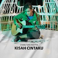 Charly Van Houten – Kisah Cintaku