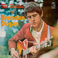 Brendan Dugan – The Ballad Of Brendan Dugan