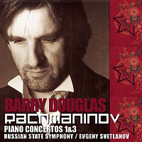 Barry Douglas – Rachmaninov: Piano Concertos 1 & 3