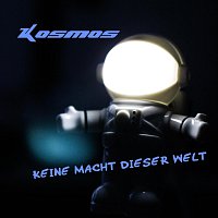 Kosmos – Keine Macht Dieser Welt