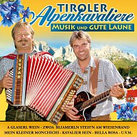 Tiroler Alpenkavaliere – Musik und gute Laune